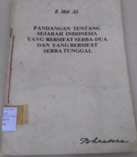Image of pandangan tentang sejarah indonesia yang bersifat serba-dua dan yang bersifat serba tunggal