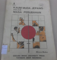 Image of KAUM MUDA JEPANG DALAM MASA PERUBAHAN