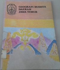 Image of GEOGRAFI BUDAYA DAERAH JAWA TIMUR
