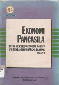 Image of ekonomi pancasila untuk mendukung tinggal landas dan pembangunan jangka panjang tahap II
