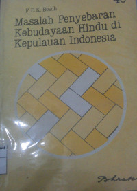 Image of MASALAH PENYEBARAN KEBUDAYAAN HINDU DI KEPULAUAN INDONESIA