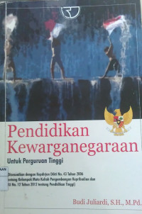Image of PENDIDIKAN KEWARGANEGARAAN (UNTUK PERGURUAN TINGGI)