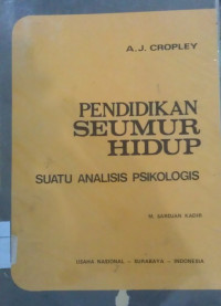 Image of PENDIDIKAN SEUMUR HIDUP (SUATU ANALISIS PSIKOLOGIS)