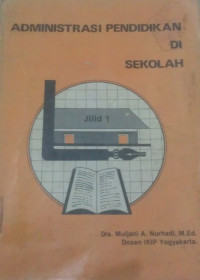Image of ADMINISTRASI PENDIDIKAN DI SEKOLAH