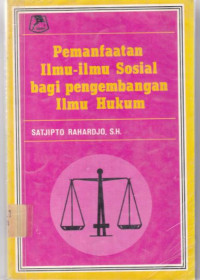 Image of Pemanfaatan Ilmu-ilmu sosial bagi pengembangan ilmu hukum