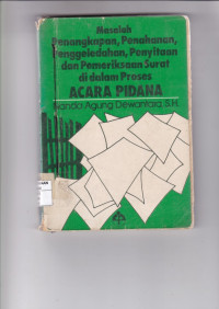 Image of masalah penangkapan penahanan penggeledahan, penyitaan dan pemeriksaan surat didalam prosess acara pidana