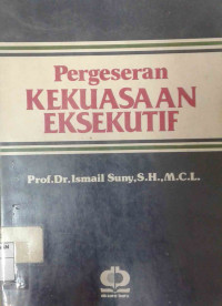 Image of Pergeseran Kekuasaan Eksekutif