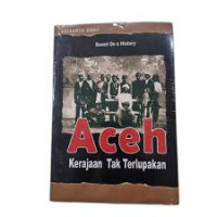 Image of ACEH KERAJAAN TAK TERLUPAKAN