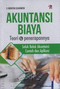Image of AKUNTANSI BIAYA TEORI DAN PENERAPANNYA