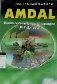 Image of AMDAL DALAM SISTEM HUKUM LINGKUNGAN DI INDONESIA