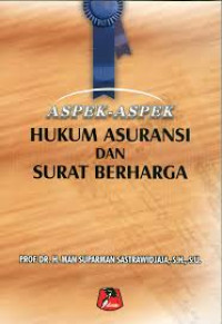 Image of ASPEK-ASPEK HUKUM ASURANSI DAN SURAT BERHARGA