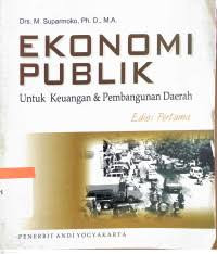 Image of ekonomi publik untuk keuangan & pembangunan daerah