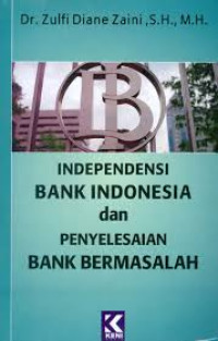 Image of indenpedensi bank indonesia dan penyeleasain bank bermasalah