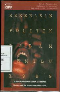 Image of KEKERASAN POLITIK DALAM PEMILU 1999