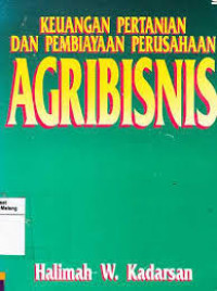 Image of Keuangan pertanian dan pembiayaan perusahaan agribisnis