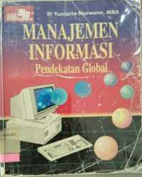 Image of MANAJEMEN INFORMASI Pendekatan Global
