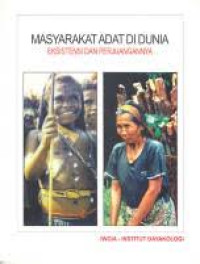 Image of MASYARAKAT ADAT DI DUNIA EKSISTENSI DAN PERJUANGANNYA