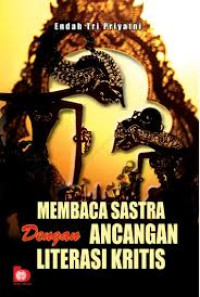 Image of MEMBACA SASTRA DENGAN ANCANGAN LITERASI KRITIS