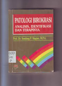 Image of patologi birokrasi analisis, identifikasi dan terapinya