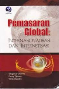 Image of Pemasaran global : Internasionalisasi dan internetisasi