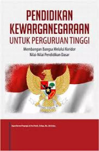 Image of PENDIDIKAN KEWARGANEGARAAN UNTUK PERGURUAN TINGGI BI