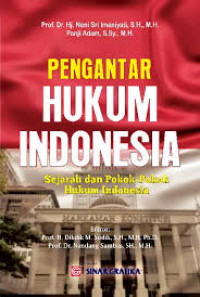 Image of PENGANTAR HUKUM INDONESIA SEJARAH DAN POKOK-POKOK HUKUM INDONESIA