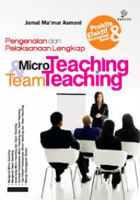 Image of PENGENALAN DAN PELAKSANAAN LENGKAP MICRO TEACHING & TEAM TEACHING