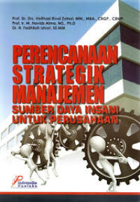 Image of PERENCANAAN STRATEGIK MANAJEMEN SUMBER DAYA INSANI UNTUK PERUSAHAAN BI