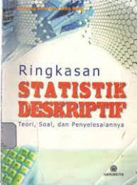 Image of Ringkasan statistik deskriptif, teori, soal, dan penyelesaiannya