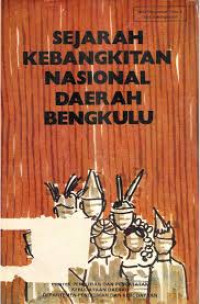 Image of SEJARAH KEBANGKITAN NASIONAL DAERAH BENGKULU