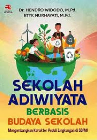 Image of SEKOLAH ADIWIYATA BERBASIS BUDAYA SEKOLAH BI
