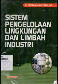 Image of SISTEM PENGELOAAN LINGKUNGAN DAN LIMBAH INDUSTRI