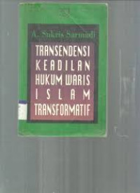 Image of TRANSENDENSI KEADILAN HUKUM WARIS ISLAM TRANSFORMATIF