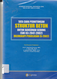 Image of Tata cara perhitungan struktur beton untuk bangunan gedung (SNI 03-2847-2002) dilengkapi penjelasan (S-2002)