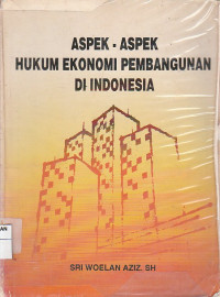 Image of aspek-aspek hukum ekonomi pembangunan di indonesia