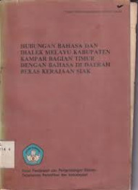 Image of hubungan bahasa dan dialek melayu kabupaten kampar bagian timur dengan bahasa di daerah bekas kerajaan siak